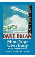 Mind Your Own Body