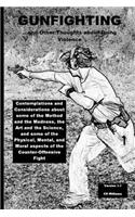 Gunfighting, and Other Thoughts about Doing Violence