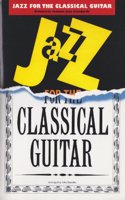 Jazz For Classical Guitar