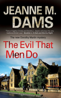 The Evil That Men Do: (11 A Dorothy Martin Mystery)