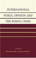 International Public Opinion and the Bosnia Crisis