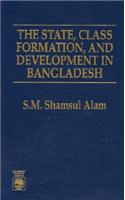 The State, Class Formation, and Development in Bangladesh