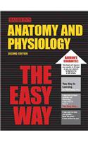 Anatomy and Physiology the Easy Way