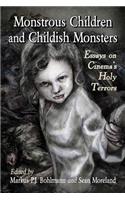 Monstrous Children and Childish Monsters