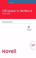 CNE Update to Netware 6 Study Guide