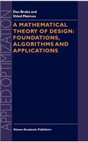 Mathematical Theory of Design: Foundations, Algorithms and Applications