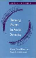 Turning Points in Social Security