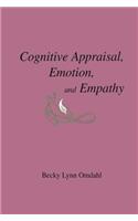 Cognitive Appraisal, Emotion, and Empathy