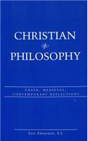 Christian Philosophy: Greek, Medieval, Contemporary Reflections