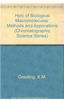 Hplc of Biological Macromolecules: Methods and Applications
