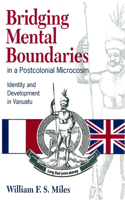 Bridging Mental Boundaries in a Postcolonial Microcosm