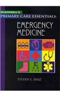 Blackwell'S Primary Care Essentials: Emergency Medicine