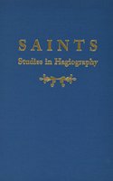 Saints: Studies in Hagiography