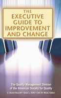 Executive Guide to Improvement and Change