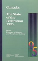 Canada: The State of the Federation 1995