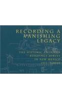 Recording a Vanishing Legacy