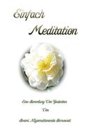 Einfach Meditation, Eine Sammlung Von Gedanken