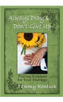 Always Pray and Don't Give Up