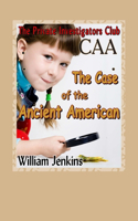 Case of the Ancient American