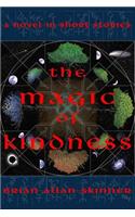 Magic of Kindness