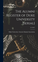 The Alumni Register of Duke University [serial]; 13 (1927)