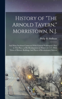History of The Arnold Tavern, Morristown, N.J.