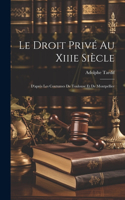 Droit Privé Au Xiiie Siècle