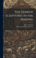 Hebrew Scriptures in the Making
