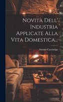 Novità Dell' Industria Applicate Alla Vita Domestica...