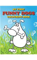 My First Funny Dogs Colouring Book