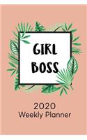 Girl Boss 2020 Weekly Planner: Weekly Planner (January 1, 2020 - December 31, 2020) with Sections for Notes, To Do Lists, Etc.