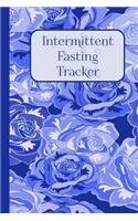 Intermittent Fasting Tracker: Get Healthy Fast With This 30-Day Log Book Journal Notebook