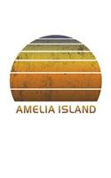 Amelia Island: Florida Notebook Paper For Work, Home or School With Lined Wide Ruled White Sheets. Vintage Sunset Note Pad Composition Journal For Family Vacations