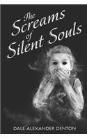 Screams of Silent Souls