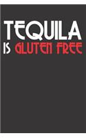Gluten Free Tequila Notebook Journal