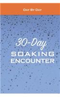 30-Day Soaking Encounter