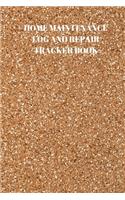 Home Maintenance Log and Repair Tracker Book