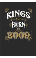 Kings Are Born In 2009