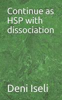 Continue as Hsp with Dissociation