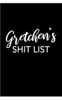 Gretchen's Shit List