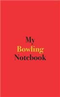 My Bowling Notebook