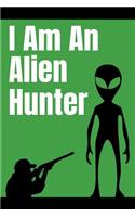 I Am an Alien Hunter
