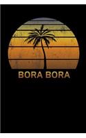 Bora Bora: French Polynesia Notebook Lined Wide Ruled Paper For Taking Notes. Stylish Journal Diary 8.5 x 11 Inch Soft Cover. For Home, Work Or School.