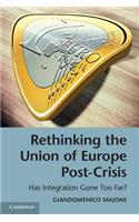 Rethinking the Union of Europe Post-Crisis