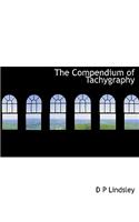 The Compendium of Tachygraphy