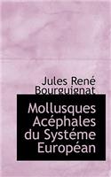 Mollusques AC Phales Du Syst Me Europ an