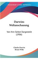 Darwins Weltanschauung