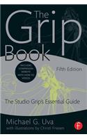 The Grip Book: The Studio Grip's Essential Guide