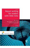 Report Writing for Readers with Little Time