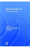 Flip The System UK: A Teachers’ Manifesto